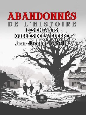 cover image of Abandonnés de l'histoire